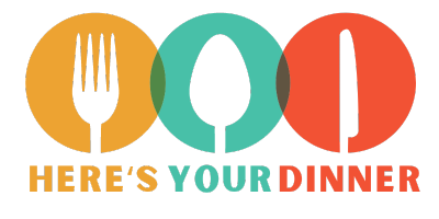 Here's Your Dinner